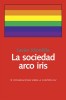 La sociedad arco iris. Javier Montilla