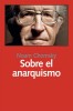 Sobre el anarquismo