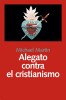 Alegato contra el cristianismo. Michael Martin