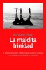 La maldita trinidad. Richard Peet