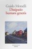 Dissipatio humani generis. Guido Morselli